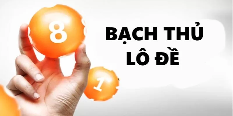 Bạch thủ lô đề là gì? Cách soi cầu Bạch thủ lô đề 1 Đôi nét khái niệm bạch thủ lô đề