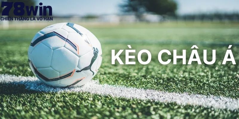Kèo Châu Á Là Gì? - Khám Phá Thể loại Cá Cược Đẳng Cấp 2025 1 Câu trả lời thỏa đáng kèo châu Á là Gì? cho hội viên